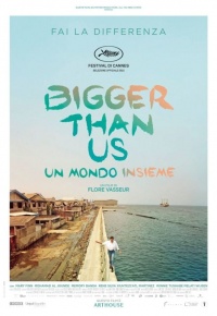 Bigger Than Us - Un mondo insieme (2021)